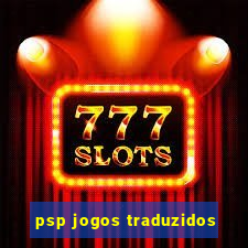 psp jogos traduzidos